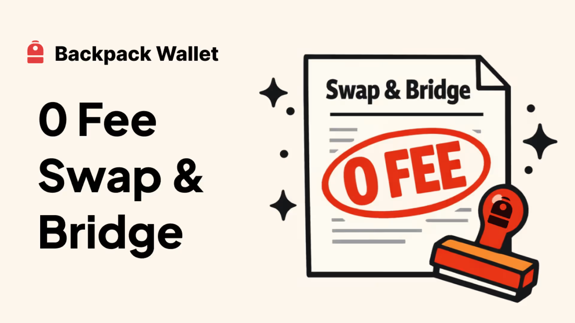 Backpack Wallet Triển Khai Zero Fees Cho Swap Và Bridge Trên Mọi Mạng Lưới